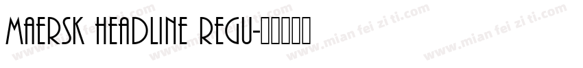 Maersk Headline Regu字体转换
